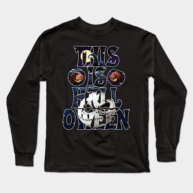 This is Halloween Long Sleeve T-Shirt by BER